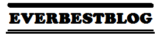 Ever Best Blog
